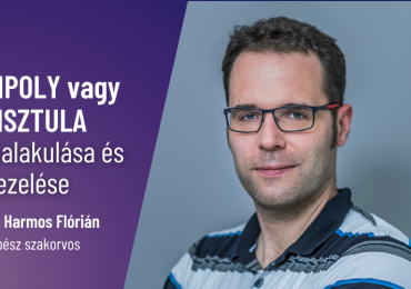 Sipoly, fisztula  - Eredete többnyire bizonytalan, kezelése azonban elkerülhetetlen!